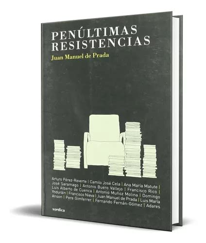 Penúltimas resistencias by Juan Manuel de Prada 